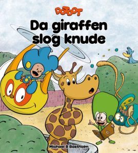 Michael B Bastholm - Da giraffen slog knude