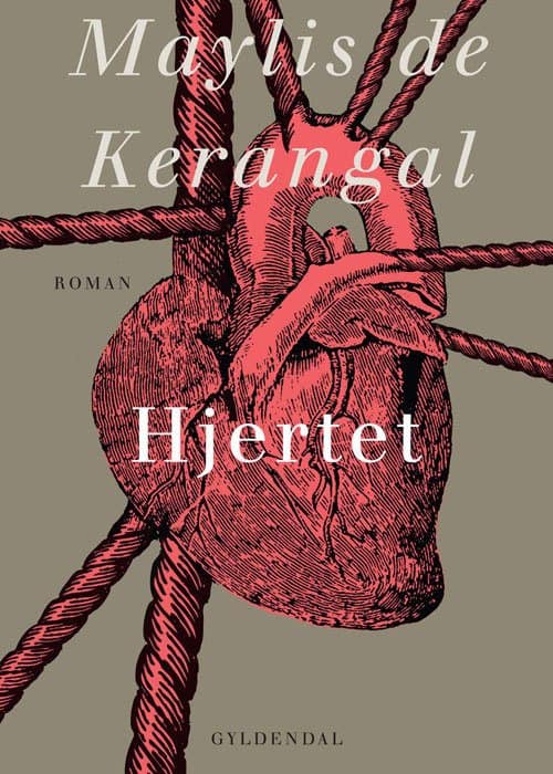 Maylis De Kerangal - Hjertet