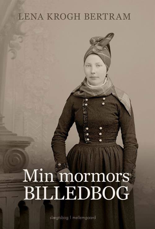 Lena Krogh Bertram - Min mormors billedbog