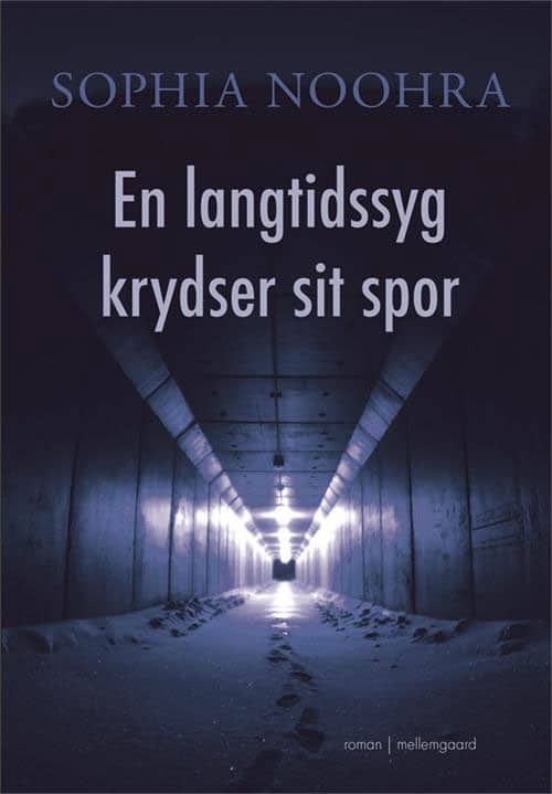 Sophia Noohra - En langtidssyg krydser sit spor