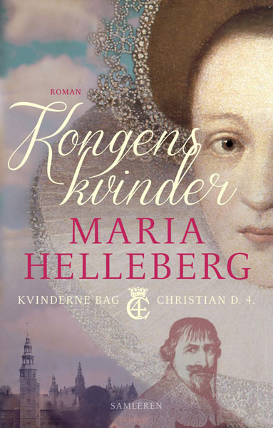 Maria Helleberg - Kongens kvinder