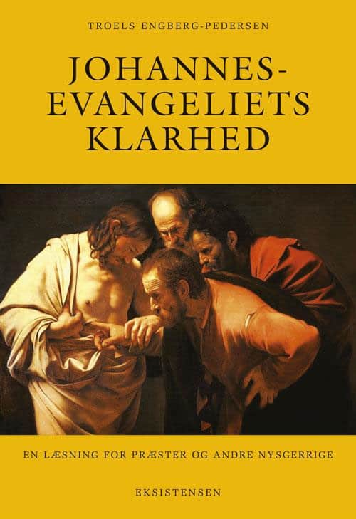 Troels Engberg-Pedersen - Johannesevangeliets klarhed