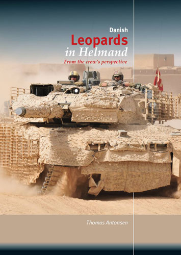 Thomas Antonsen - Danish Leopards in Helmand