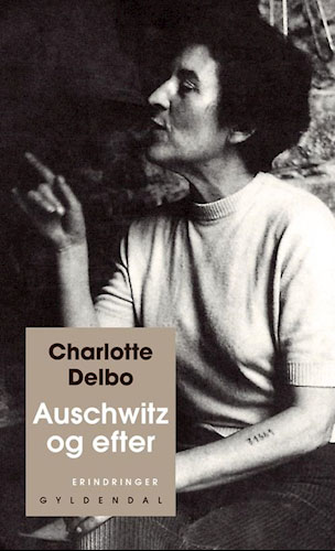 Charlotte Delbo - Auschwitz og efter