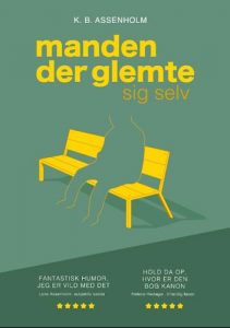 K. B Assenholm - Manden der glemte sig selv