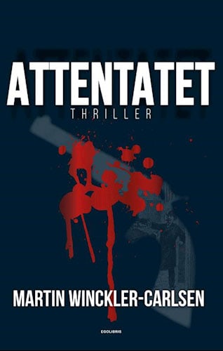 Martin Winckler-Carlsen - Attentatet