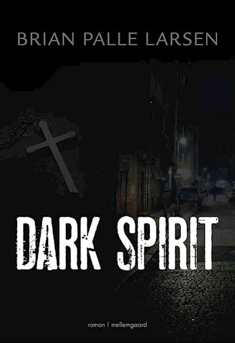 Brian Palle Larsen - Dark Spirit