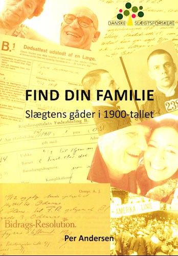 Per Andersen - Find din familie - Slægtens gåder i 1900-tallet