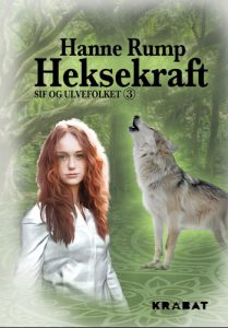 Hanne Rump - Heksekraft Sif og ulvefolket 3