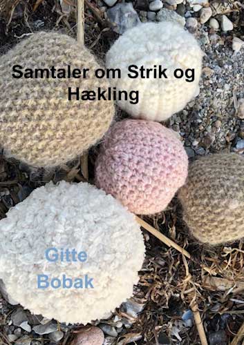 Samtaler om strik og hækling – Gitte Bobak