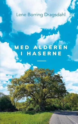 Lene Borring Dragsdahl - Med alderen i Haserne