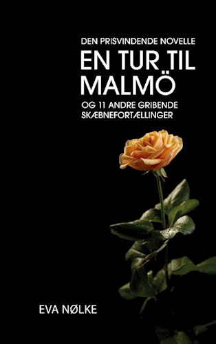 Eva Nølke - En tur til Malmö