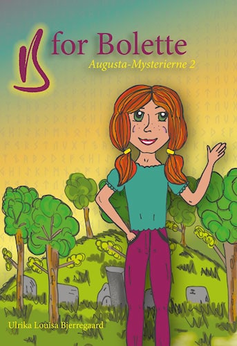 Ulrika Louisa Bjerregaard - B for Bolette, Augusta-Mysterierne 2