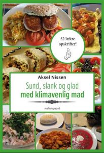 Aksel Nissen - Sund, slank og glad med klimavenlig mad