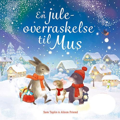 Sam Taplin og Alison Friend - En juleoverraskelse til Mus