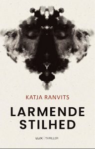 Katja Ranvits - Larmende Stilhed