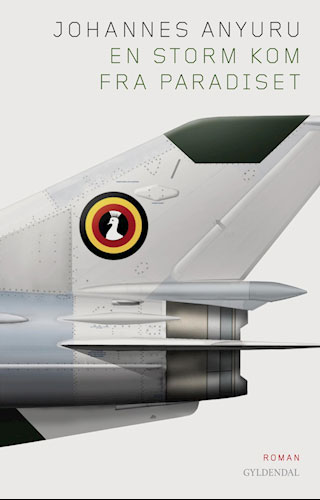 Johannes Anyuru - En storm kom fra paradiset