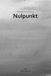 Stina Hyllested Mikkelsen - Nulpunkt