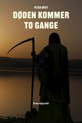 Døden kommer to gange - Peter Qvist