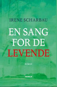 Irene Scharbau - En sang for de levende