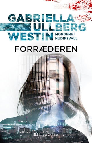 Forræderen af Gabriella Ullberg Westin