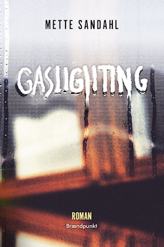 Gasligting - Mette Sandahl