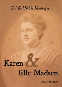 Karen og Lille Madsen af Eri Guldfeldt Neumayer