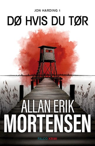 Dø hvis du tør af Allan Erik Mortensen