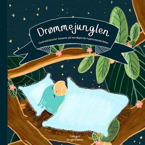 Drømmejunglen - Julie Dam & Anna Knakkergaard