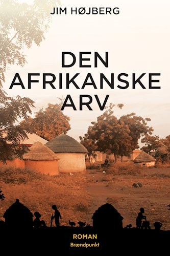 Den afrikanske arv af Jim Højberg