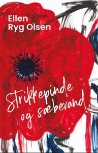 Strikkepinde og sæbevand - Ellen Ryg Olsen