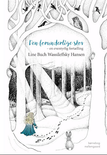 Line Buch Wassileffsky Hansen - Den forunderlige skov