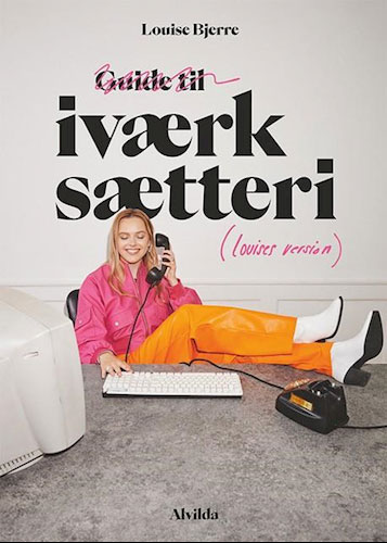 Louise Bjerre - Guide til iværksætteri (Louises version)