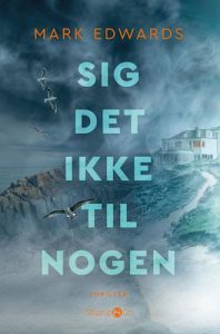 Sig det ikke til nogen - Mark Edwards