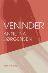 Anne-Pia Jørgensen - Veninder