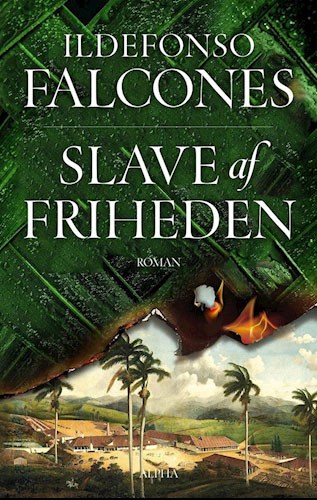 Slave af friheden Af Ildefonso Falcones