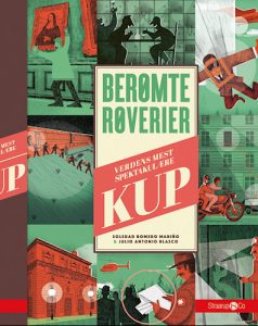 Berømte røverier Verdens mest spektakulære kup - Soledad Romero Mariño