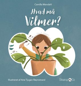 Hvad må Vilmer? - Camilla Wandahl