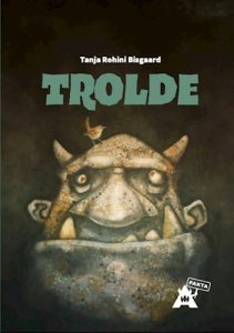 Tanja Rohini Bisgaard - Trolde