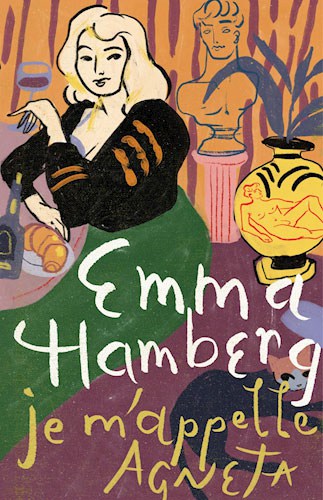 Emma Hamberg - Je m'appelle Agneta