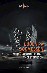 Døden på bogmessen af Morten Remar, David Garmark og Tommy Thorsteinsson