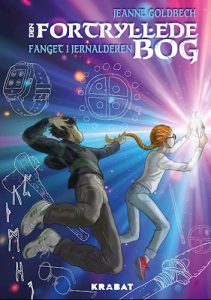 Jeanne Goldbech - Den fortryllede bog - Fanget i jernalderen