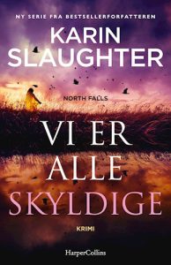 Vi er alle skyldige af Karin Slaughter