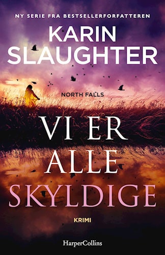 Vi er alle skyldige af Karin Slaughter