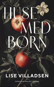 Huse med Børn af Lise Villadsen