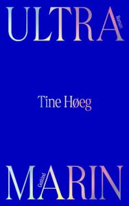 Ultramarin af Tine Høeg